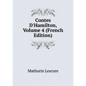 

Книга Contes D'Hamilton, Volume 4 (French Edition)