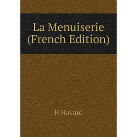 

Книга La Menuiserie