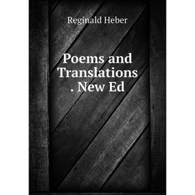 

Книга Poems and Translations. New Ed