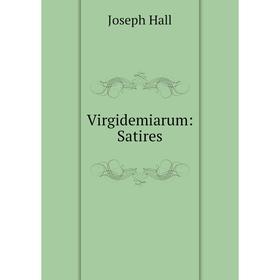 

Книга Virgidemiarum: Satires