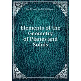 

Книга Elements of the Geometry of Planes and Solids