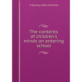 

Книга The contents of children's minds on entering school