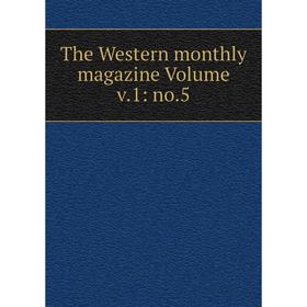 

Книга The Western monthly magazine Volume v.1: no.5