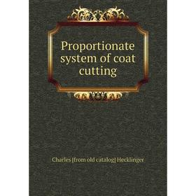 

Книга Proportionate system of coat cutting