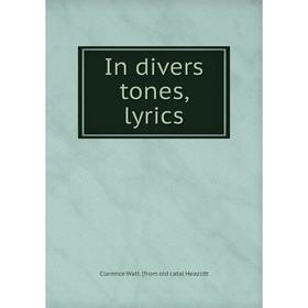 

Книга In divers tones, lyrics
