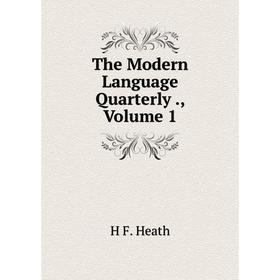 

Книга The Modern Language Quarterly., Volume 1