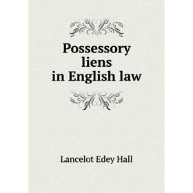 

Книга Possessory liens in English law