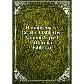 

Книга Hannoversche Geschichtsblätter, Volume 7, part 9 (German Edition)