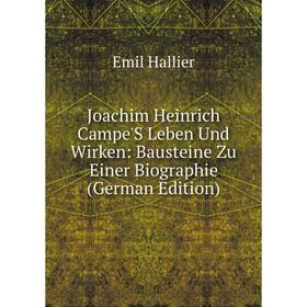 

Книга Joachim Heinrich Campe'S Leben Und Wirken: Bausteine Zu Einer Biographie
