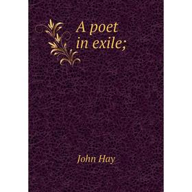 

Книга A poet in exile