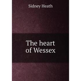 

Книга The heart of Wessex
