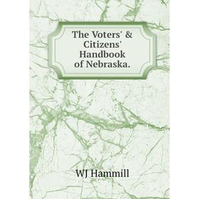 

Книга The Voters' & Citizens' Handbook of Nebraska