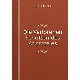 

Книга Die Verlorenen Schriften des Aristoteles