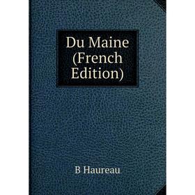 

Книга Du Maine (French Edition)