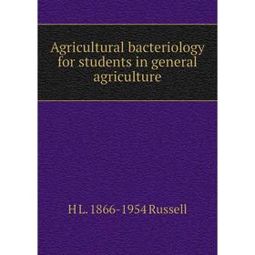 

Книга Agricultural bacteriology for students in general agriculture