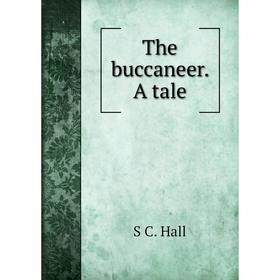 

Книга The buccaneer. A tale