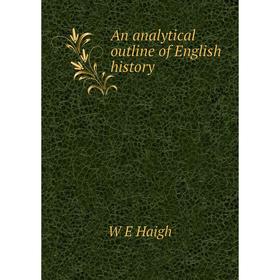 

Книга An analytical outline of English history