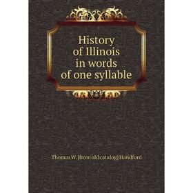 

Книга History of Illinois in words of one syllable