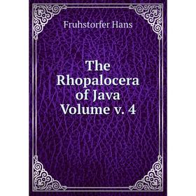 

Книга The Rhopalocera of Java Volume v. 4