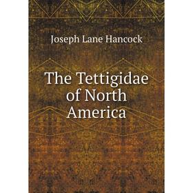 

Книга The Tettigidae of North America