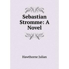 

Книга Sebastian Stromme: A Novel