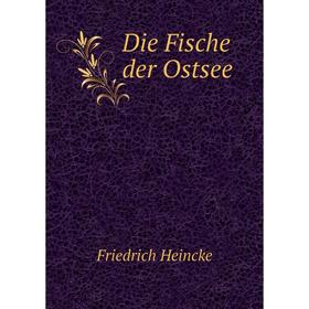 

Книга Die Fische der Ostsee