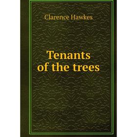 

Книга Tenants of the trees