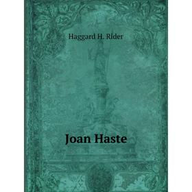 

Книга Joan Haste