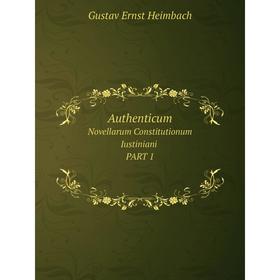 

Книга Authenticum. Novellarum Constitutionum Iustiniani PART 1