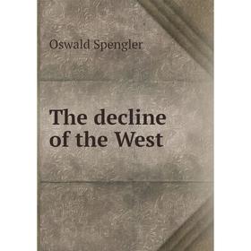 

Книга The decline of the West