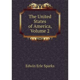 

Книга The United States of America, Volume 2
