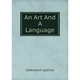 

Книга An Art And A Language