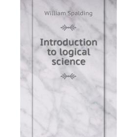 

Книга Introduction to logical science