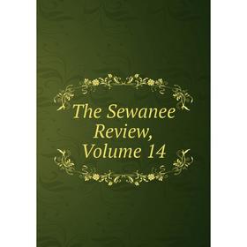 

Книга The Sewanee Review, Volume 14