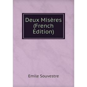 

Книга Deux Misères (French Edition)
