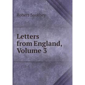 

Книга Letters from England, Volume 3