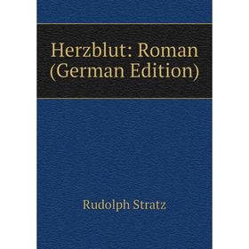 

Книга Herzblut: Roman (German Edition)