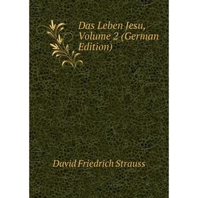 

Книга Das Leben Jesu, Volume 2 (German Edition)