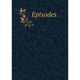 

Книга Episodes