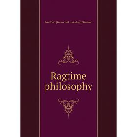 

Книга Ragtime philosophy