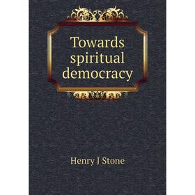 

Книга Towards spiritual democracy