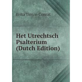 

Книга Het Utrechtsch Psalterium (Dutch Edition)