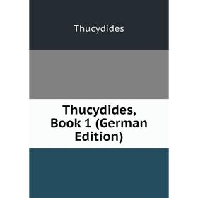 

Книга Thucydides, Book 1 (German Edition)