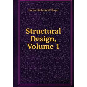 

Книга Structural Design, Volume 1