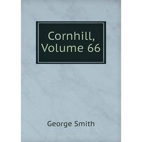 

Книга Cornhill, Volume 66
