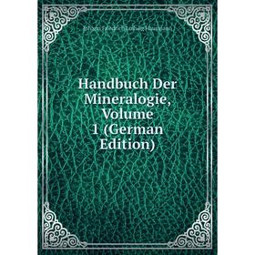 

Книга Handbuch Der Mineralogie, Volume 1 (German Edition)