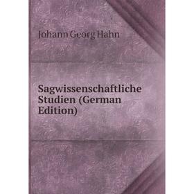 

Книга Sagwissenschaftliche Studien (German Edition)