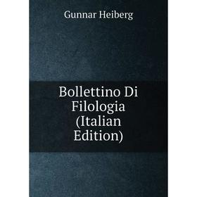 

Книга Bollettino Di Filologia (Italian Edition)