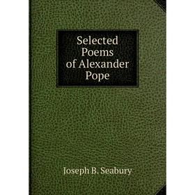 

Книга Selected Poems of Alexander Pope