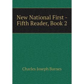 

Книга New National First -Fifth Reader, Book 2